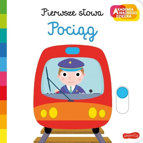 okładka Pociąg. Akademia mądrego dziecka Pierwsze słowa książka | Nathalie Choux