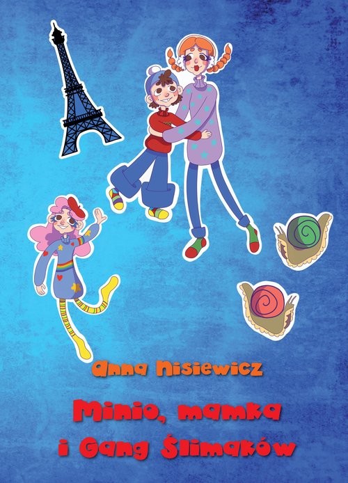 okładka Minio, mamka i Gang Śimaków książka | Anna Nisiewicz