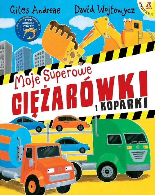 okładka Moje superowe ciężarówki i koparki książka | Andrea Giles