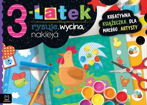 okładka 3-latek rysuje, wycina, nakleja Kreatywna książeczka dla małego artysty książka
