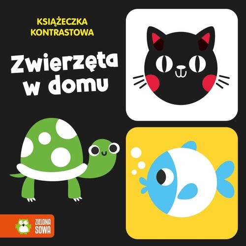 okładka Książeczka kontrastowa Zwierzęta w domu książka