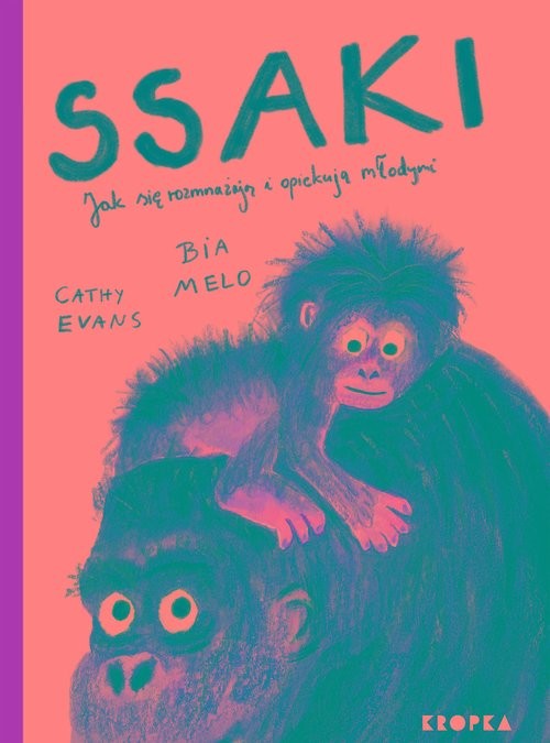 okładka Ssaki Jak się rozmnażają i opiekują młodymi książka