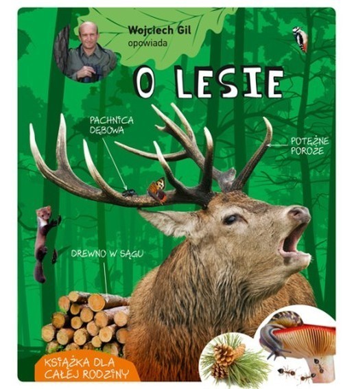 okładka Wojciech Gil opowiada o lesie książka | Gil Wojciech