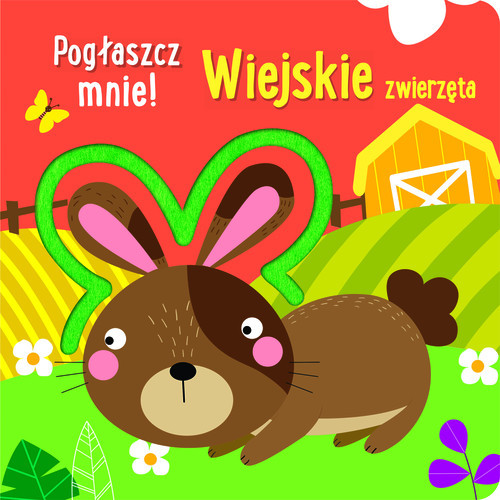 okładka Pogłaszcz mnie! Wiejskie zwierzęta książka