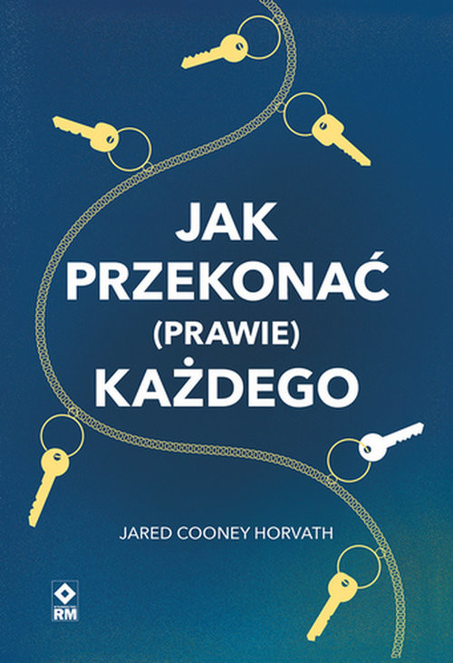 okładka Jak przekonać (prawie) każdego książka