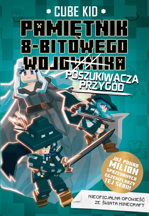 okładka Pamiętnik 8-bitowego (wojownika) poszukiwacza przygód Tom 7 książka | Cube Kid