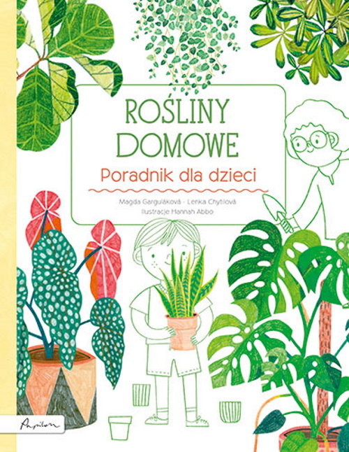 okładka Rośliny domowe Poradnik dla dzieci książka