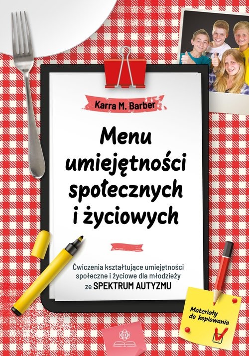 okładka Menu umiejętności społecznych i życiowych Ćwiczenia kształtujące umiejętności społeczne i życiowe dla młodzieży ze spektrum autyzmu książka