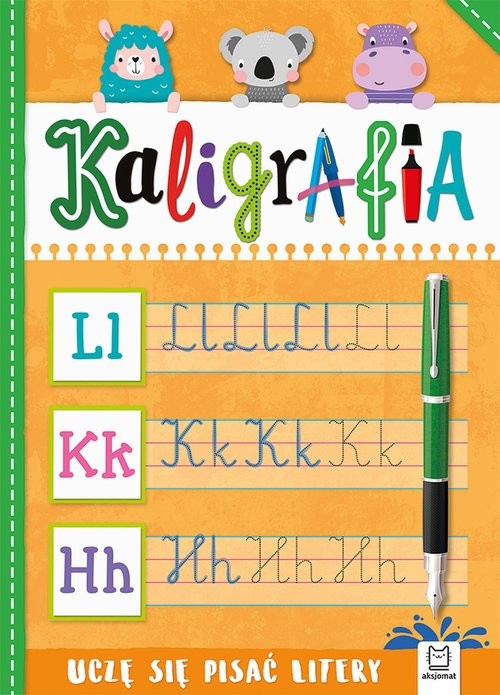 okładka Kaligrafia. Uczę się pisać litery książka