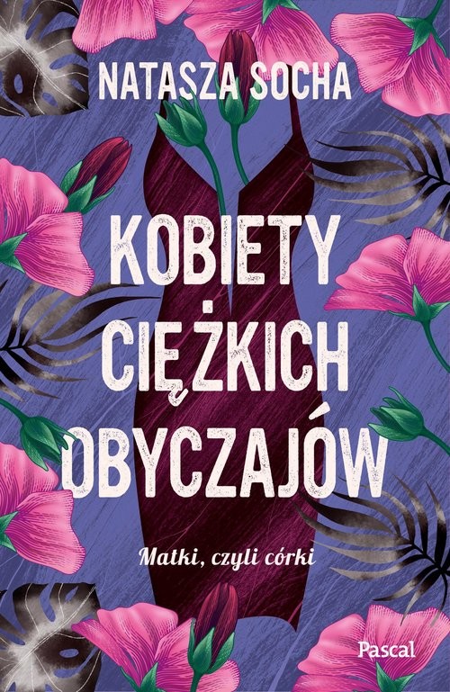 okładka Kobiety ciężkich obyczajów książka