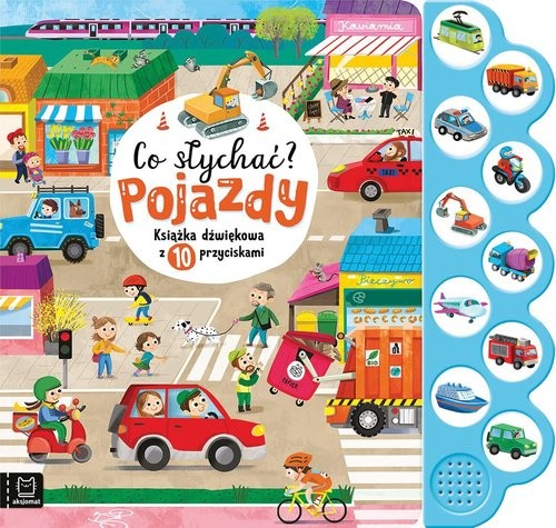 okładka Co słychać? Pojazdy. Książka dźwiękowa z 10 przyciskami książka