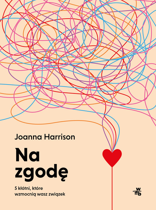 okładka Na zgodę. 5 kłótni, które wzmocnią wasz związek książka