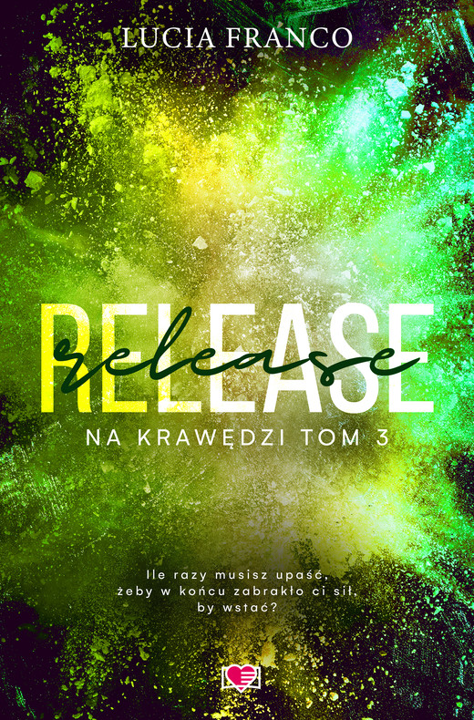 okładka Release. Na krawędzi. Tom 3 ebook | epub, mobi | Lucia Franco