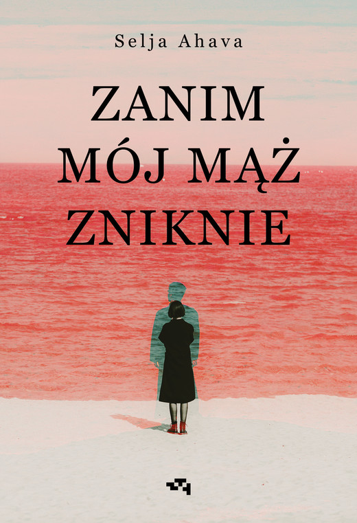 okładka Zanim mój mąż zniknie ebook | epub, mobi | Selja Ahava
