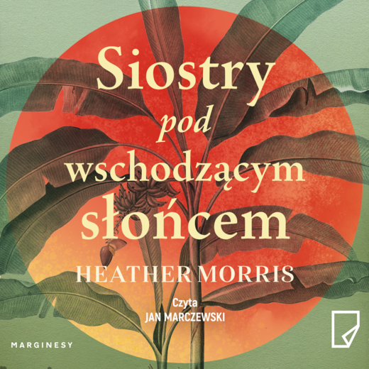 okładka Siostry pod wschodzącym słońcem audiobook | MP3 | Heather Morris
