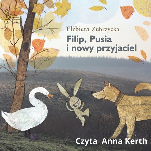okładka Filip, Pusia i nowy przyjaciel audiobook | MP3 | Elżbieta Zubrzycka
