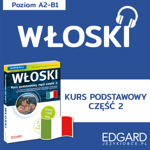 okładka Włoski. Kurs podstawowy mp3 część 2 audiobook | MP3 | Kochaniak Katarzyna, Anna Wieczorek, Honorata Wojszczyk