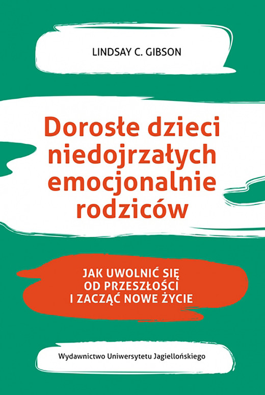 okładka Dorosłe dzieci niedojrzałych emocjonalnie rodziców ebook | epub, mobi | Lindsay C. Gibson
