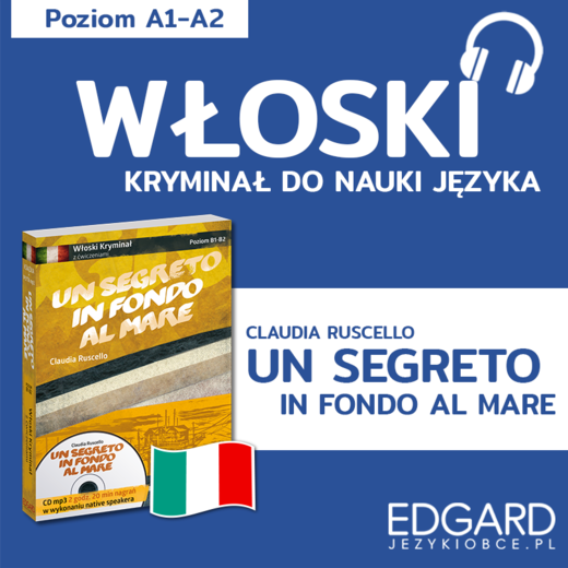okładka Un segreto in fondo al mare / Tajemnica na dnie morza. Włoski kryminał językowy audiobook | MP3 | Karolina Sarniewicz, Claudia Ruscello