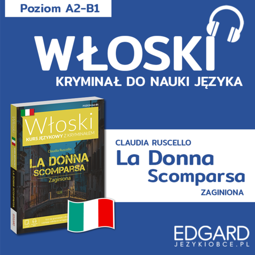 okładka La donna scomparsa / Zaginiona. Włoski kryminał językowy audiobook | MP3 | Wojciech Wąsowicz, Claudia Ruscello