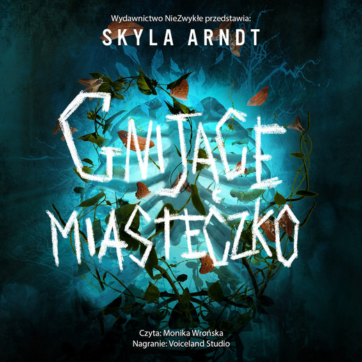 okładka Gnijące miasteczko audiobook | MP3 | Skyla Arndt