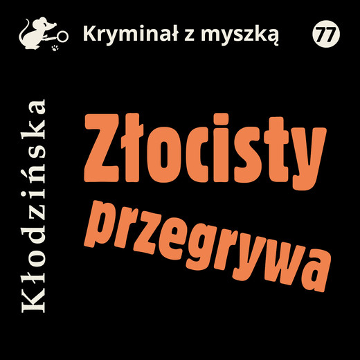 okładka Złocisty przegrywa audiobook | MP3 | Anna Kłodzińska