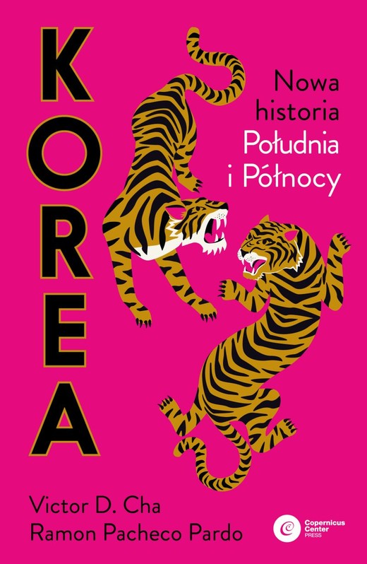 okładka Korea. Nowa historia południa i północy książka | Ramon PachecoPardo, Victor D.Cha