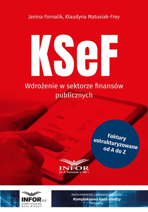 okładka KSeF. Wdrożenie w sektorze finansów publicznych ebook | pdf | Janina Fornalik, Klaudyna Matusiak-Frey