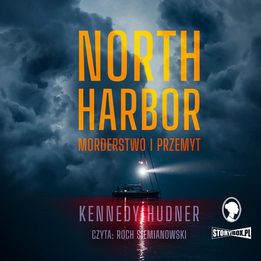 okładka North Harbor. Morderstwo i przemyt audiobook | MP3 | Kennedy Hudner