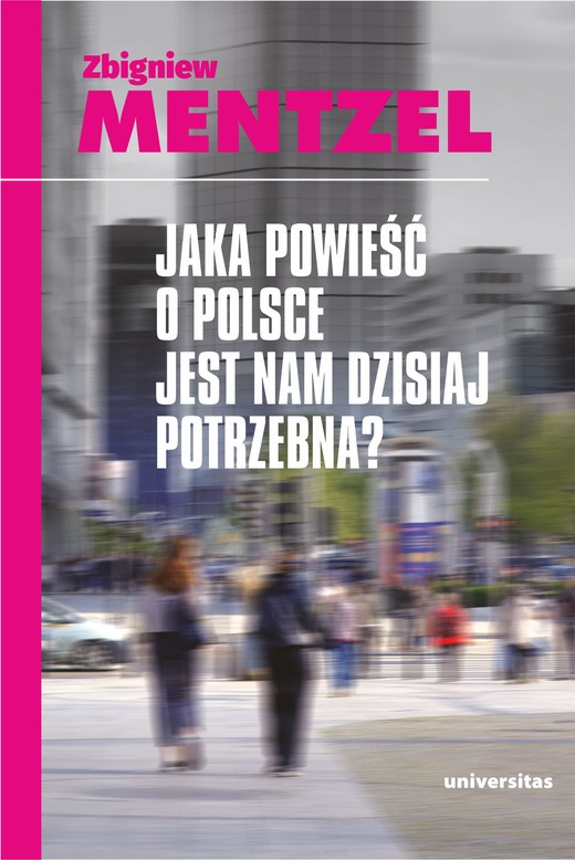 okładka Jaka powieść o Polsce jest nam dzisiaj potrzebna? ebook | epub, mobi, pdf | Zbigniew Mentzel