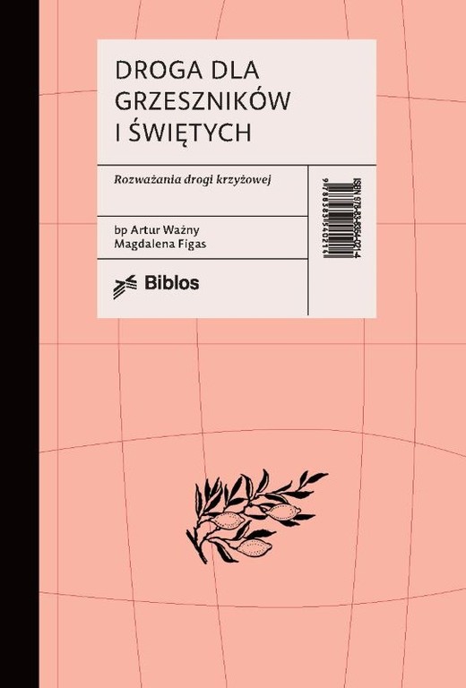 okładka Droga dla grzeszników i świętych Rozważania drogi krzyżowej książka
