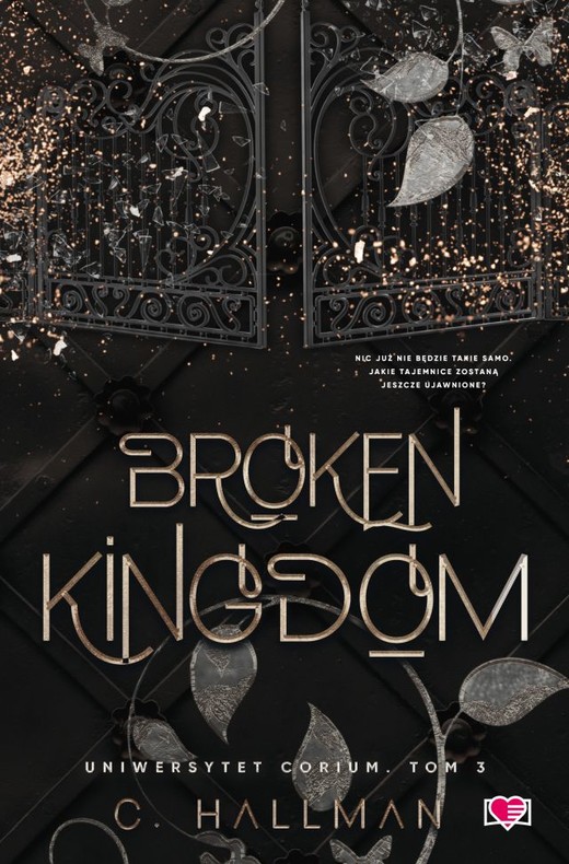okładka Broken Kingdom. Uniwersytet Corium. Tom 3 książka | Hallman C