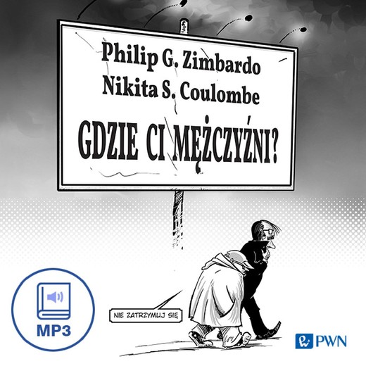 okładka Gdzie ci mężczyźni? audiobook | MP3 | Philip G. Zimbardo, Nikita S. Coulombe