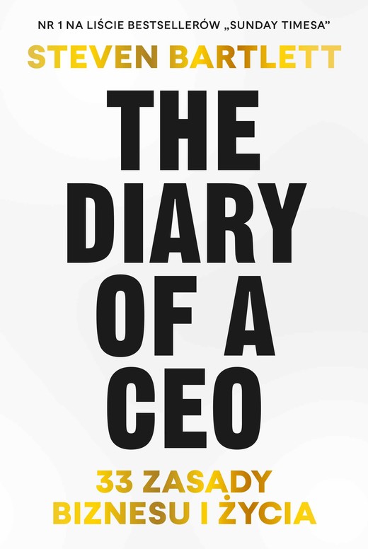 okładka The Diary of a CEO. 33 zasady biznesu i życia ebook | epub, mobi | Steven Balet