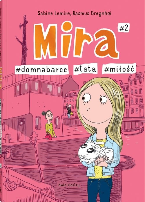 okładka Mira #2 #tata #miłość #domnabarce książka | Sabine Lemire