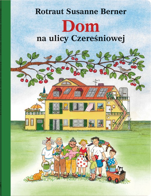 okładka Dom na ulicy Czereśniowej. Ulica Czereśniowa książka | Susanne BernerRotraut