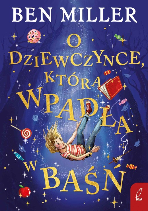 okładka O dziewczynce, która wpadła w baśń ebook | epub, mobi | Ben Miller