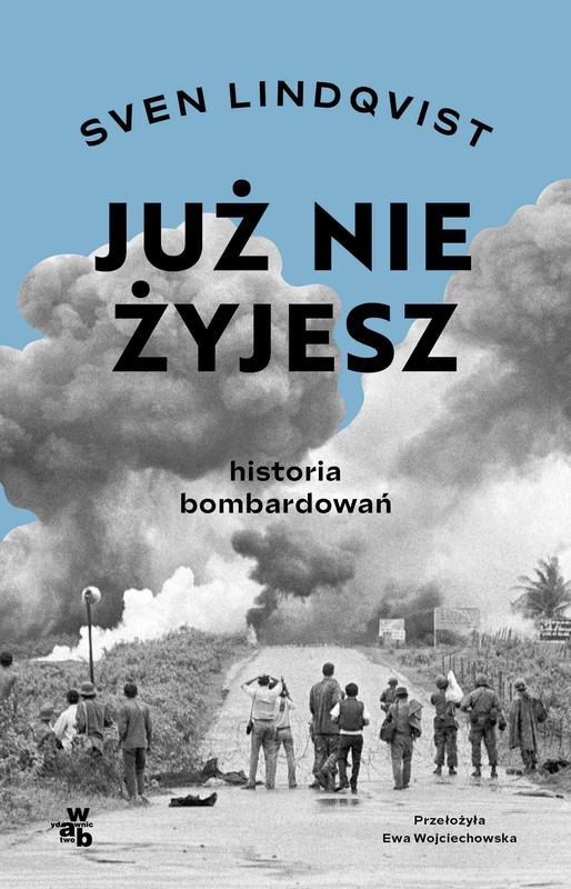 okładka Już nie żyjesz. Historia bombardowań ebook | epub, mobi | Sven Lindqvist