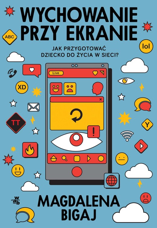 okładka Wychowanie przy ekranie. Jak przygotować dziecko do życia w sieci? ebook | epub, mobi | Magdalena Bigaj