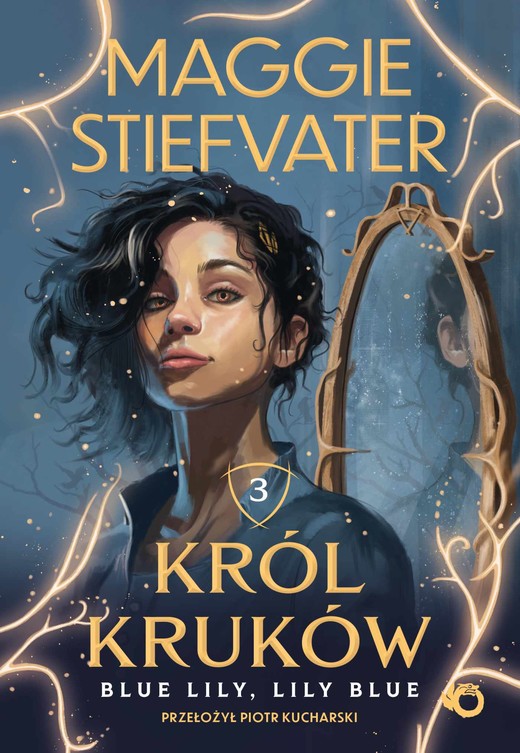 okładka Król Kruków. Blue Lily, Lily Blue. Tom 3 ebook | epub, mobi | Maggie Stiefvater