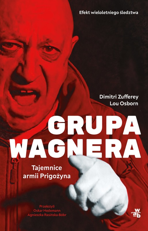 okładka Grupa Wagnera. Tajemnice armii Prigożyna ebook | epub, mobi | Dimitri Zufferey, Lou Osborn
