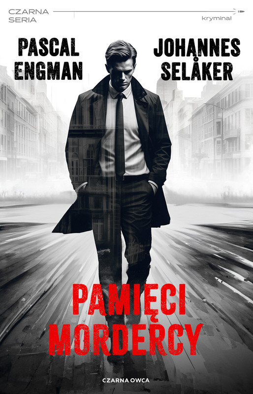 okładka Pamięci mordercy ebook | epub, mobi | Johannes Selåker, Engman Pascal
