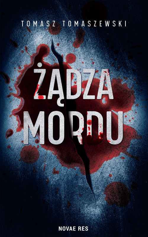 okładka Żądza mordu ebook | epub, mobi | Tomasz Tomaszewski