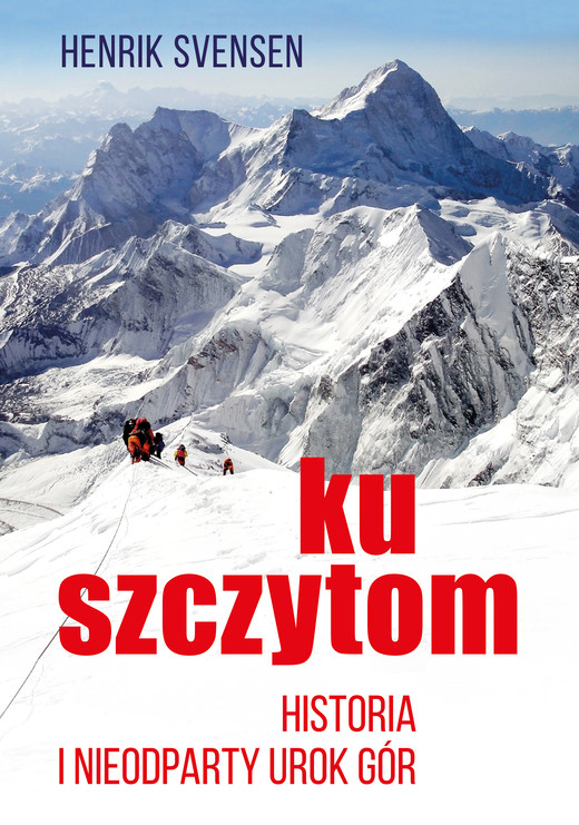 okładka Ku szczytom ebook | epub, mobi | Henrik Svensen