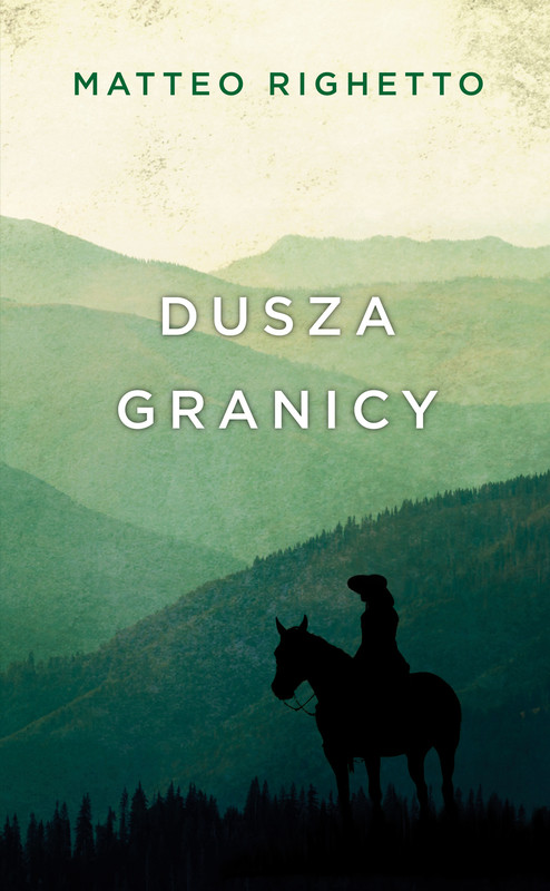 okładka Dusza granicy ebook | epub, mobi | Matteo Righetto