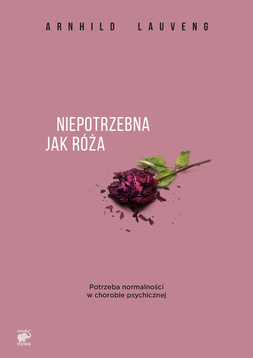 okładka Niepotrzebna jak róża ebook | epub, mobi | Arnhild Lauveng