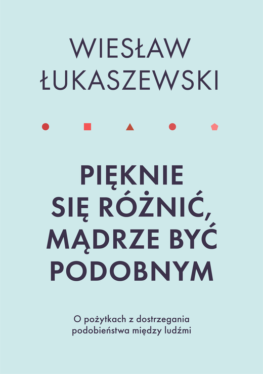 okładka Pięknie się różnić, mądrze być podobnym ebook | epub, mobi | Wiesław Łukaszewski