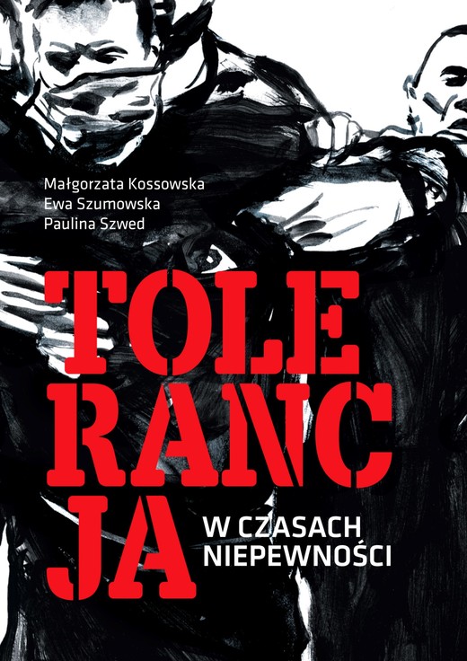 okładka Tolerancja w czasach niepewności ebook | epub, mobi | Małgorzata Kossowska, Ewa Szumowska, Paulina Szwed