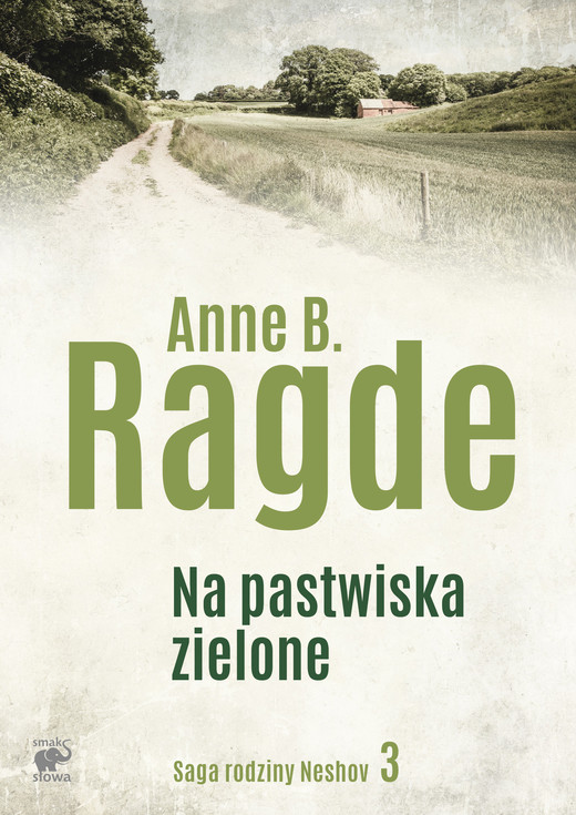 okładka Na pastwiska zielone ebook | epub, mobi | Anne B. Ragde