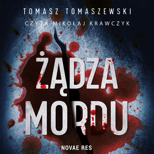 okładka Żądza mordu audiobook | MP3 | Tomasz Tomaszewski